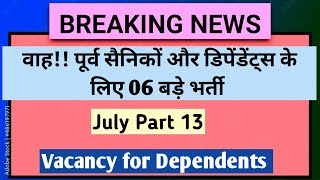 JOBS FOR EXSERVICEMAN amp DEPENDENTS JULY PART  13 [upl. by Idnahc]