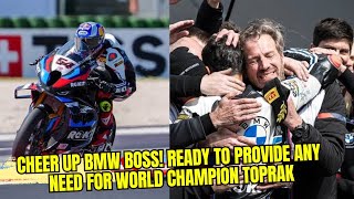 Cheer up BMW Boss Ready to provide any need for World Champion Toprak Razgatlioglu [upl. by Ainesej]