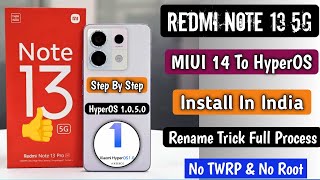 Redmi Note 13 5G MIUI 14 To HyperOS 1050 Install in India Full Live Process Step By Step [upl. by Mabelle995]