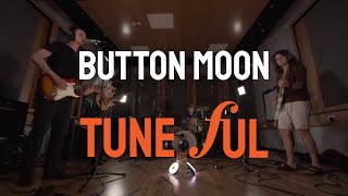 Button Moon  Tuneful Session [upl. by Airretnahs]