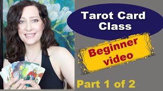 Learn to Read Tarot Cards Beginners Part 1 of 2 BEST TAROT CARD READING TIPS Beginner [upl. by Nnylyam90]