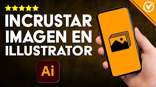 Cómo Puedo INCRUSTAR IMÁGENES en Illustrator Guía Fácil para Potenciar tus Creaciones 🖼️​ [upl. by Hsirk]