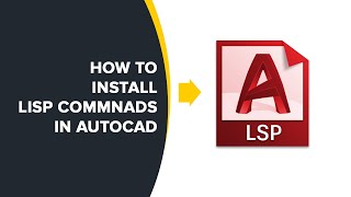 How to Install Lisp Commands in AutoCAD [upl. by Shatzer]