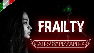 FNAF FRAILTY  RIASSUNTO ANIMATO ITA  Tales From The Pizzaplex [upl. by Darra]