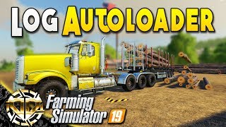 LOG AUTOLOADER TRAILER  LOGGING MADE EASY  Farming Simulator 19 Gameplay  EP 34 [upl. by Knarf]