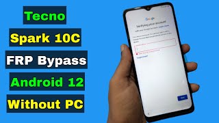 Tecno Spark 10c FRP Bypass Without PC Android 12  Tecno Spark 10C Bypass FRP Google Account Lock [upl. by Orthman]