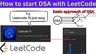 Start LeetCode 75  The best approach to solve the Problems  DSA [upl. by Tito]