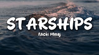 Nicki Minaj  Starships Lyrics x Fiery Resolve [upl. by Bonnell502]