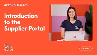 Navigating the Supplier Portal  Getting Started on GetYourGuide [upl. by Atsirt497]