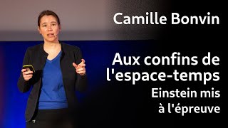 AUX CONFINS DE LESPACETEMPS  La théorie dEinstein mise à lépreuve [upl. by Campbell708]