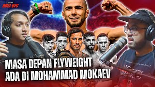 MASA DEPAN FLYWEIGHT ADA DI MUHAMMAD MOKAEV podcastduelufc 24 [upl. by Schreib]