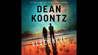 Elsewhere  Dean Koontz  Audiobook Mystery Thriller Horror [upl. by Ecinev293]