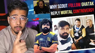 Scout Reply Mortal matter 😡 Tx Ghatak  Why Follow [upl. by Wiburg]