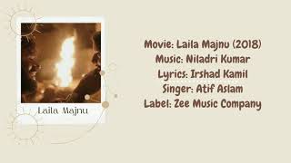 Tum  Atif Aslam  Laila Majnu 2018 Translation  Lyrics [upl. by Erdda113]