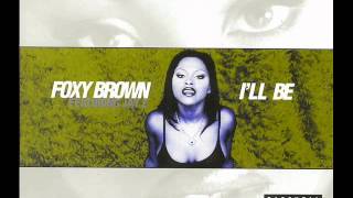 Foxy Brown  Ill be Foxy Brown Mix 1997 [upl. by Nuawd]