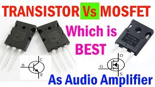 TransistorVsMOSFET Which is best in Audio Amplifier [upl. by Lledrev]