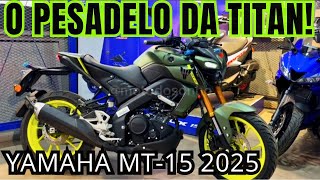 NOVA YAMAHA MT15 2025 CONFIRMADO NO BRASIL CONFIRA [upl. by Macrae]