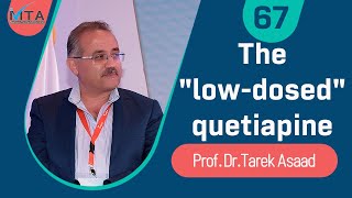 Thequotlowdosedquot quetiapine mood anxiety amp other indication  Prof Tarek Asaad [upl. by Airdnekal328]