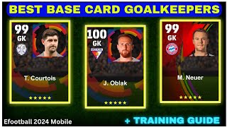 BEST BASE CARD GOALKEEPERS IN EFOOTBALL 24  Best Standard Goalkeepers🥵🔥  Efootball 2024 Mobile [upl. by Mozelle]