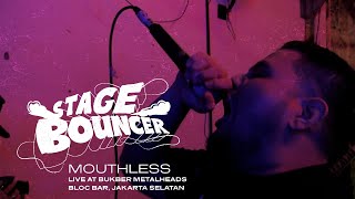 STAGE BOUNCER  MOUTHLESS Live At Bloc Bar Jakarta Selatan HQ AUDIO [upl. by Karalynn]