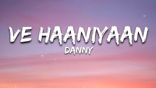 Ve Haaniyaan  Official Lyrics  Ravi Dubey amp Sargun Mehta  Danny  Avvy Sra  Lite Lyrics Off [upl. by Aulea985]