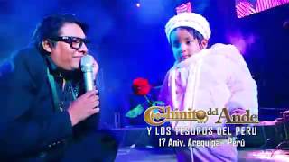 Chinito del Ande  17 Aniversario en Arequipa  En Vivo [upl. by Llennahs]