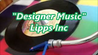 Lipps Inc  Designer Music [upl. by Grevera]