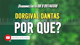 Dogival Dantas Por que Karaokê [upl. by Anirod]