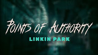 Linkin Park  Points of Authority  Lyrics [upl. by Orelia903]