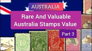 Rare and Valuable AUSTRALIA Stamps Value  Part 3  Australia Postage Stamps Collecting [upl. by Nryhtak]