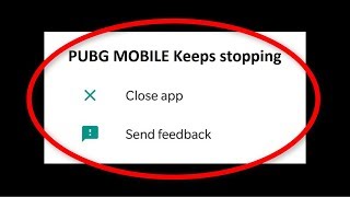 How To Fix PUBG MOBILE Keeps Stopping  PUBG MOBILE Has Stopped Android Mobile [upl. by Nasia934]