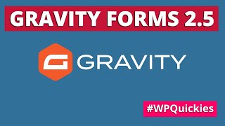 Whats New In Gravity Forms 25  WPQuickies [upl. by Ashford]