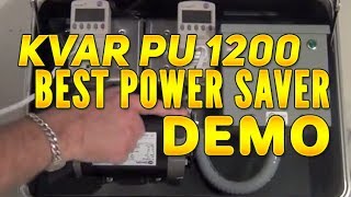 KVAR PU 1200 Best Power Saver Demonstration [upl. by Livvyy459]