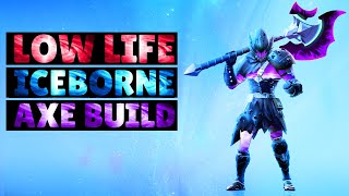 Iceborne Axe Build  Low Life Axe Build  Dauntless Patch 069 [upl. by Hallimaj]