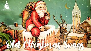 Old Christmas Songs Playlist 🎅 The Very Best Christmas Oldies Music [upl. by Ariaj914]