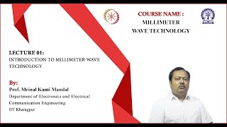 Lecture 1 Introduction to MillimeterWave Technology [upl. by Gatias24]