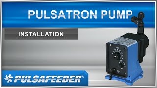 Pulsafeeder PULSAtron Series Metering Pumps Installation [upl. by Utica]