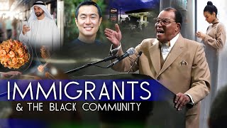 Minister Farrakhan Says Immigrants Come To The Black Community To Build Their American Dream [upl. by Skilken208]