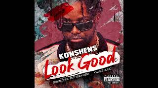 Konshens  Look Good  Audio [upl. by Ahsinnod]