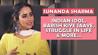 Sunanda Sharma Opens On Reality Shows Struggle In Life And More  Bold And Honest Interview [upl. by Zehc815]