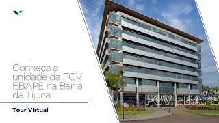 FGV EBAPE  Nova Unidade na Barra da Tijuca  Graduação em Administração FGV EBAPE [upl. by Llehsar]