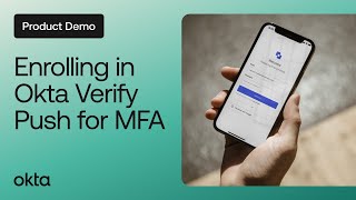 How to Enroll in Okta Verify Push for MFA  Okta Demo [upl. by Hephzipa]