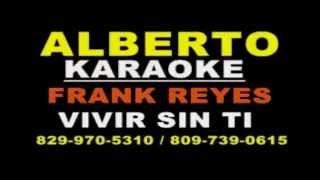 FRANK REYES  VIVIR SIN TI DEMO KARAOKE PISTA ORIGINAL [upl. by Naoj97]