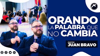 Orando La Palabra Que No Cambia  Ps Juan Bravo  15 Octubre 2024 [upl. by Fleece]