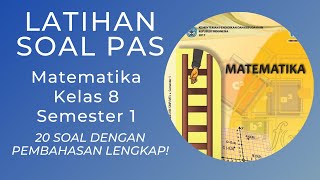 Contoh Soal PAS Matematika Kelas 8 Semester 1 Dengan Pembahasan Lengkap [upl. by Oigolue595]