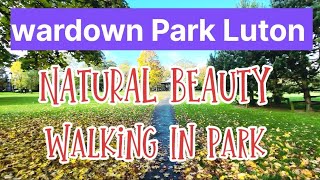 wardown Park Luton Natural Beauty Tuesday 291024۔ [upl. by Keele]