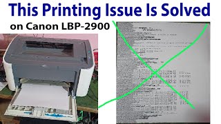 Canon LBP2900 Printer Bad printing Issue is Solved  One side Black printing on Canon Printer Fixed [upl. by Orimlede]