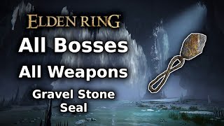 Elden Ring Gravel Stone Seal Playthrough  All Bosses All Weapons Challenge  Part 4 [upl. by Ynnavoeg]