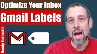 Optimize Your Email Workflow How To Use Gmail Labels  Filters  Handy Hudsonite [upl. by Allista]