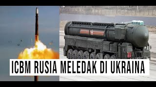 PERTAMA KALINYA RUSIA LUNCURKAN ICBM RS 26 KE UKRAINA [upl. by Jinny885]